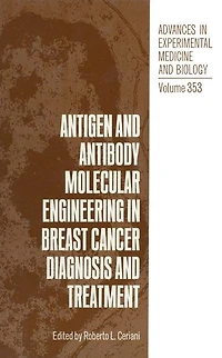 Antigen and Antibody Molecular Engineering Breast Cancer Diagnosis Treatment