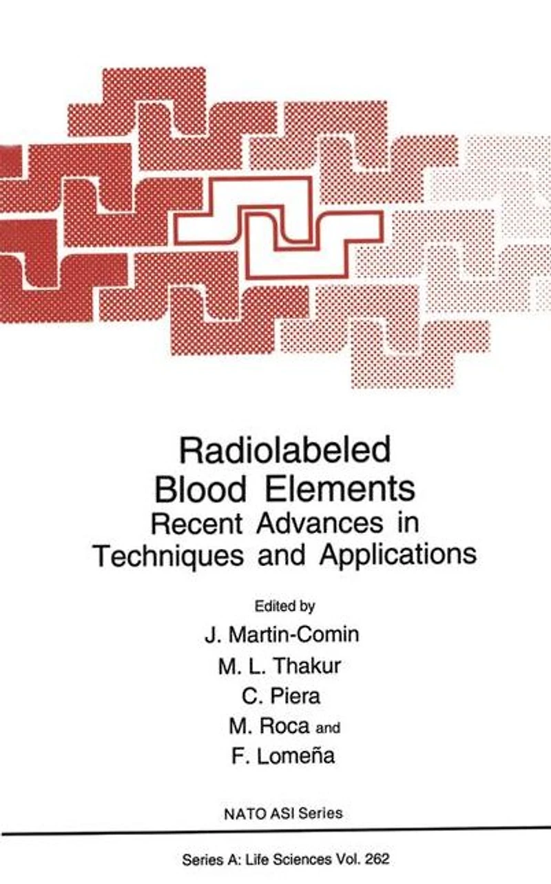 Radiolabeled Blood Elements: Recent Advances Techniques and Applications