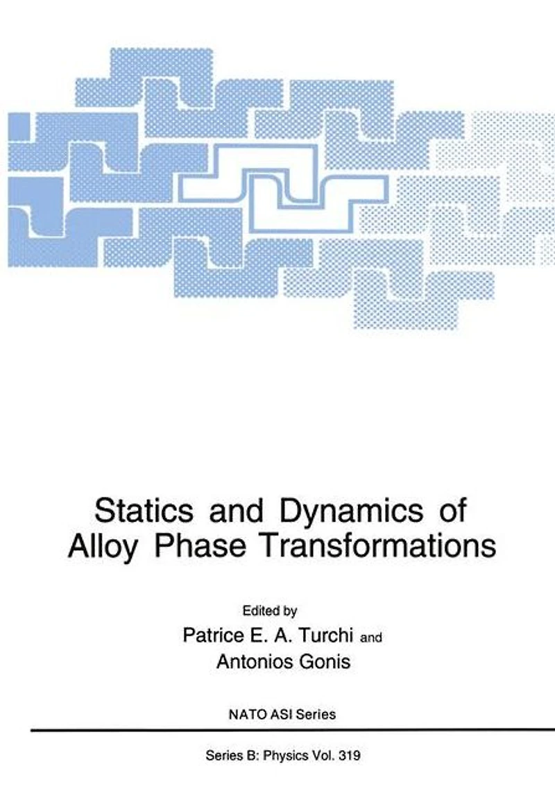 Statics and Dynamics of Alloy Phase Transformations