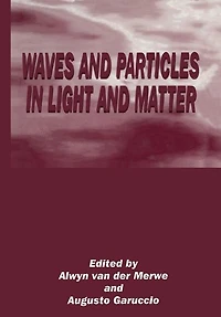 Waves and Particles Light Matter