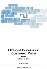 Ultrashort Processes Condensed Matter
