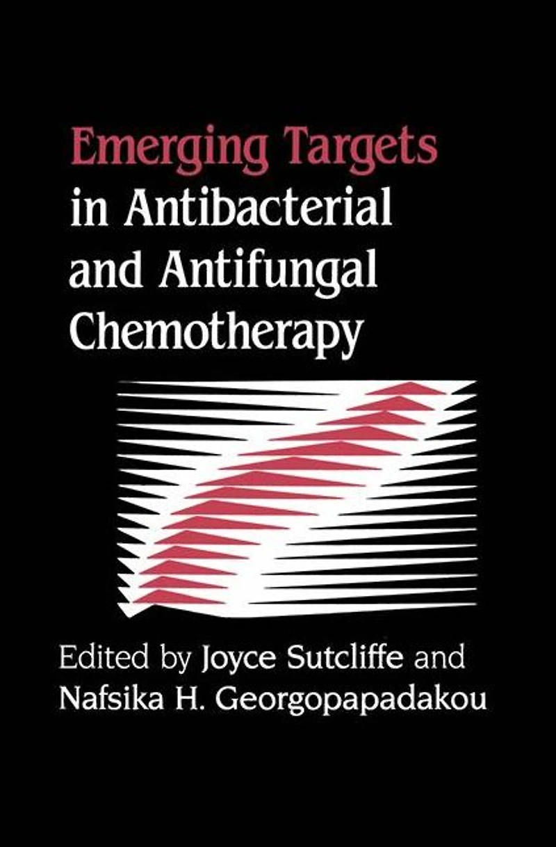 Emerging Targets Antibacterial and Antifungal Chemotherapy