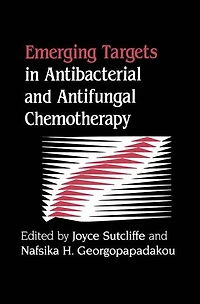 Emerging Targets Antibacterial and Antifungal Chemotherapy