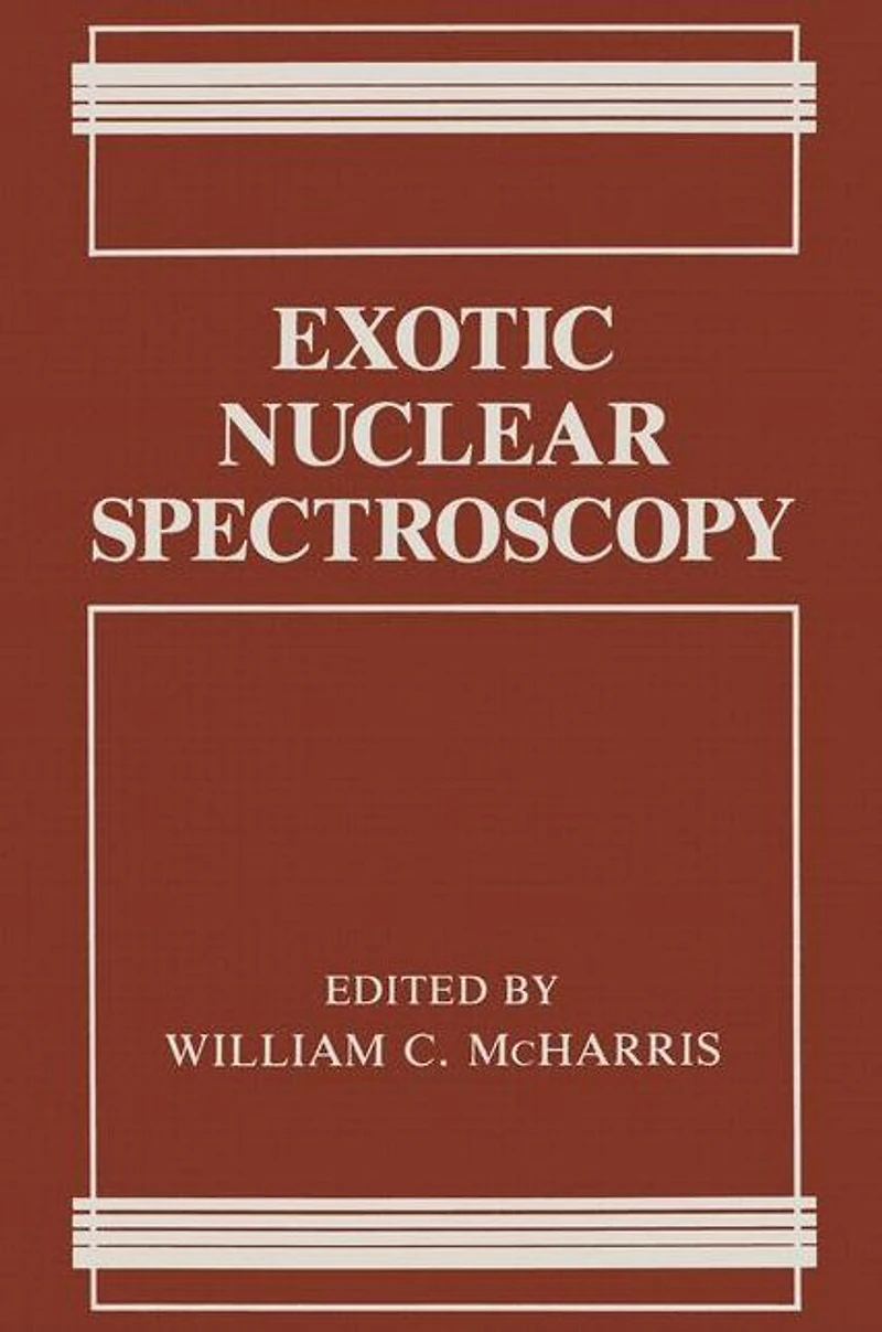 Exotic Nuclear Spectroscopy
