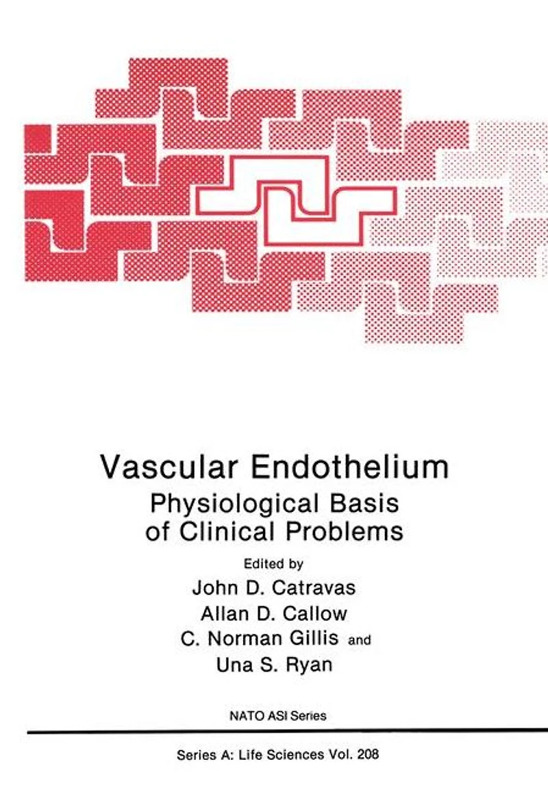 Vascular Endothelium:: Physiological Basis of Clinical Problems