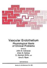 Vascular Endothelium:: Physiological Basis of Clinical Problems