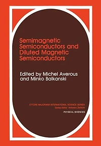 Semimagnetic Semiconductors and Diluted Magnetic