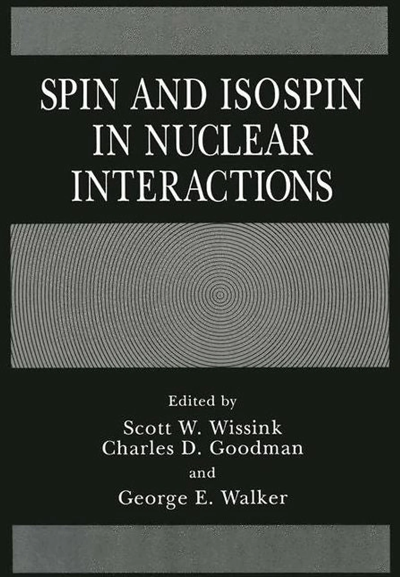Spin and Isospin Nuclear Interactions