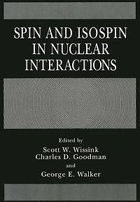 Spin and Isospin Nuclear Interactions