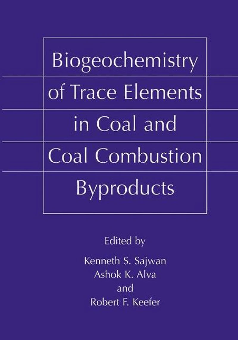 Biogeochemistry of Trace Elements Coal and Combustion Byproducts