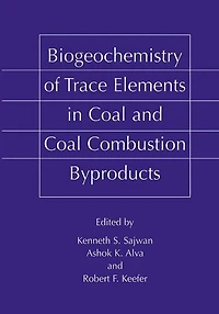 Biogeochemistry of Trace Elements Coal and Combustion Byproducts