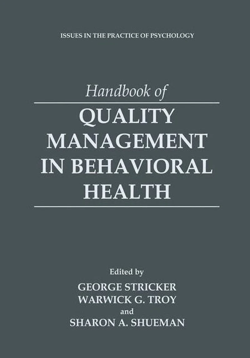 Handbook of Quality Management Behavioral Health