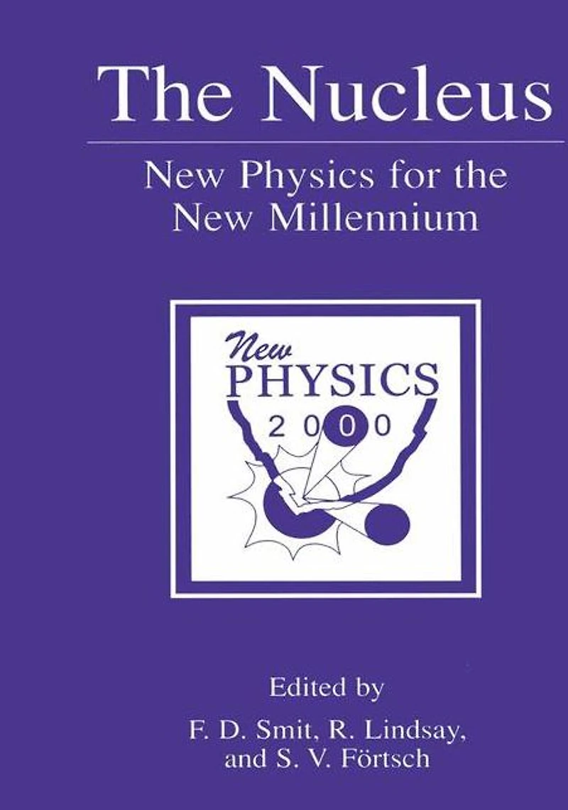 the Nucleus: New Physics for Millennium