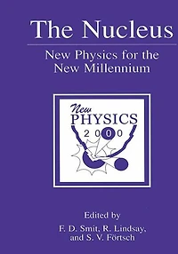 the Nucleus: New Physics for Millennium
