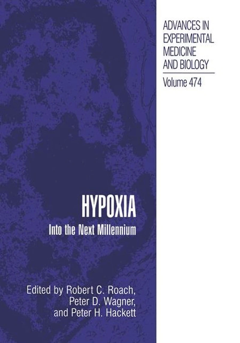 Hypoxia: Into the Next Millennium