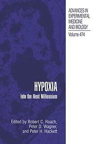 Hypoxia: Into the Next Millennium