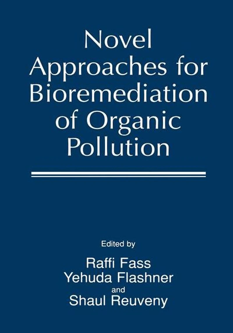 Novel Approaches for Bioremediation of Organic Pollution