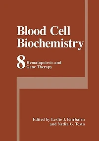 Blood Cell Biochemistry: Hematopoiesis and Gene Therapy