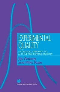 Experimental Quality: A strategic approach to achieve and improve quality
