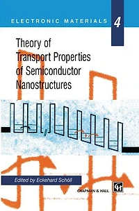 Theory of Transport Properties Semiconductor Nanostructures