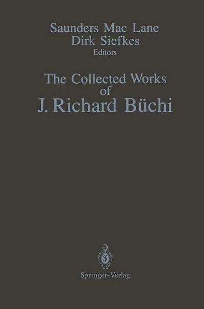 The Collected Works of J. Richard Büchi