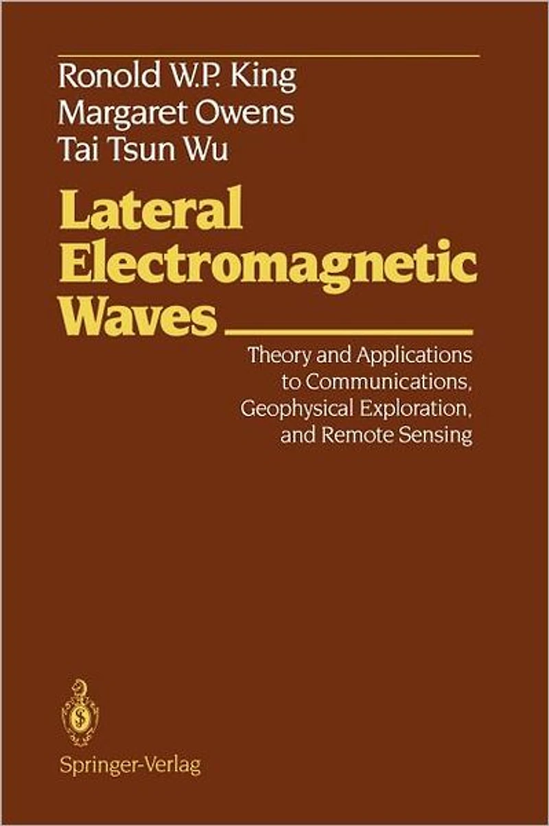 Lateral Electromagnetic Waves: Theory and Applications to Communications, Geophysical Exploration, and Remote Sensing