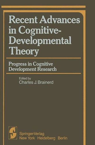 Recent Advances in Cognitive-Developmental Theory: Progress in Cognitive Development Research