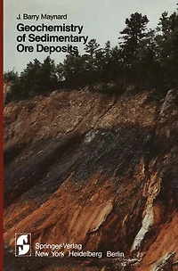 Geochemistry of Sedimentary Ore Deposits