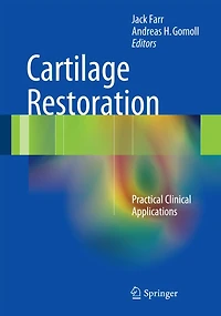 Cartilage Restoration: Practical Clinical Applications