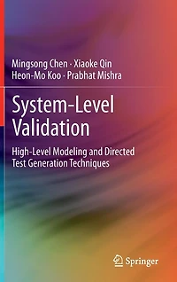 System-Level Validation: High-Level Modeling and Directed Test Generation Techniques