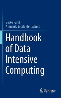 Handbook of Data Intensive Computing