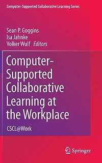 Computer-Supported Collaborative Learning at the Workplace: CSCL@Work