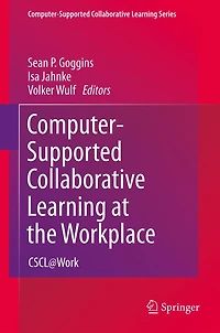 Computer-Supported Collaborative Learning at the Workplace: CSCL@Work