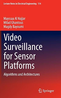 Video Surveillance for Sensor Platforms: Algorithms and Architectures