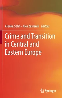 Crime and Transition Central Eastern Europe