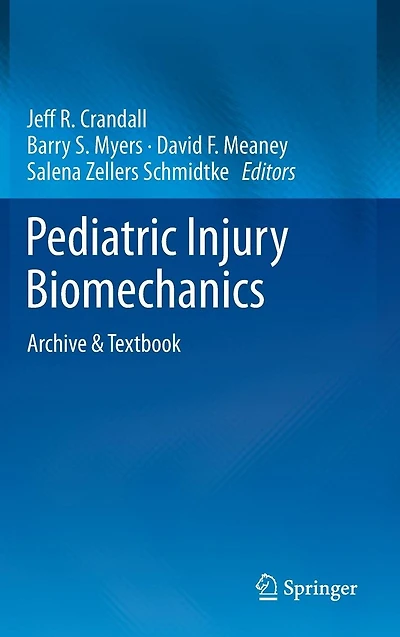 Pediatric Injury Biomechanics: Archive & Textbook