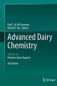 Advanced Dairy Chemistry: Volume 1A: Proteins: Basic Aspects, 4th Edition
