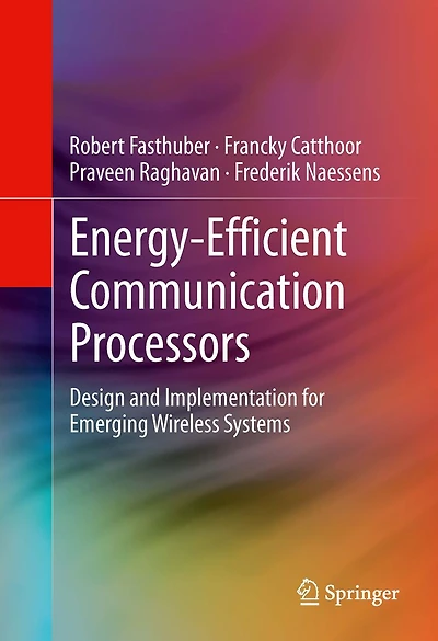Energy-Efficient Communication Processors: Design and Implementation for Emerging Wireless Systems