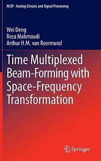 Time Multiplexed Beam-Forming with Space-Frequency Transformation
