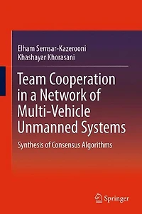 Team Cooperation a Network of Multi-Vehicle Unmanned Systems: Synthesis Consensus Algorithms