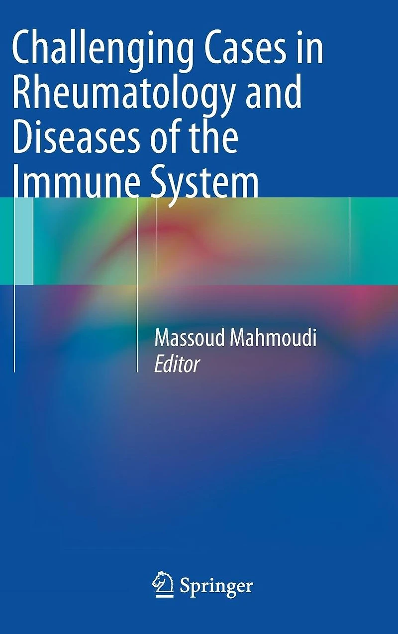 Challenging Cases Rheumatology and Diseases of the Immune System