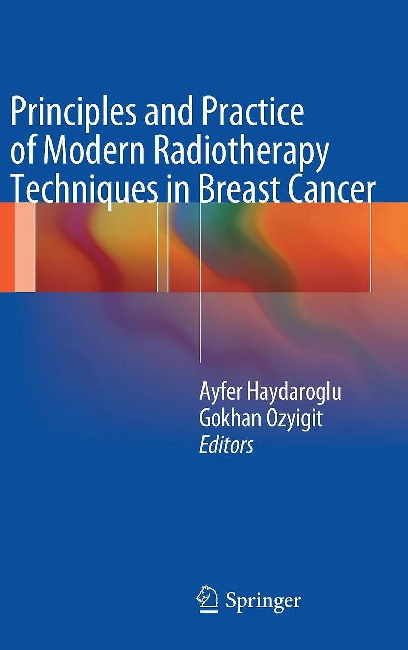 Principles and Practice of Modern Radiotherapy Techniques Breast Cancer