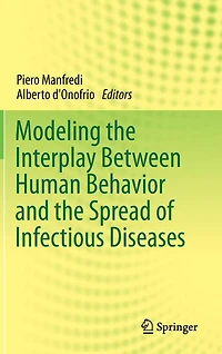 Modeling the Interplay Between Human Behavior and Spread of Infectious Diseases