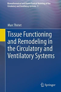 Tissue Functioning and Remodeling in the Circulatory and Ventilatory Systems