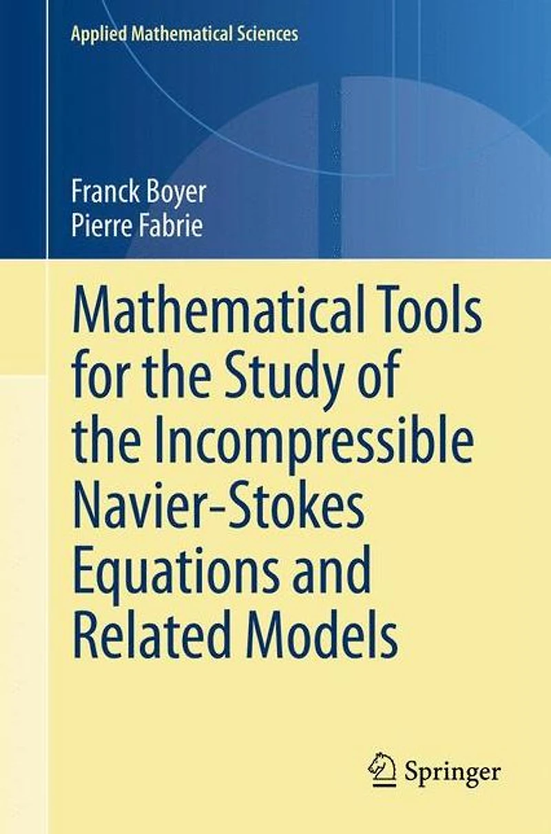 Mathematical Tools for the Study of Incompressible Navier-Stokes Equations andRelated Models