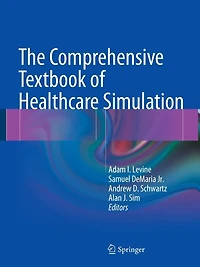 The Comprehensive Textbook of Healthcare Simulation