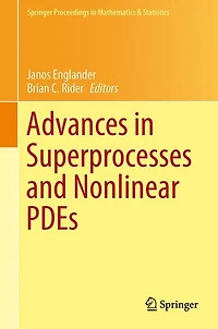 Advances Superprocesses and Nonlinear PDEs