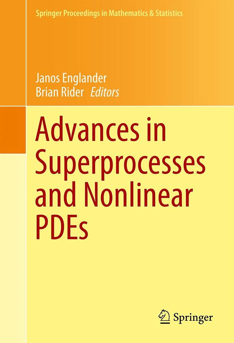 Advances Superprocesses and Nonlinear PDEs