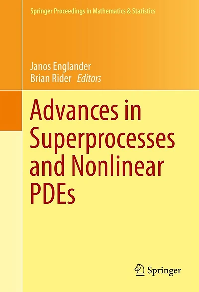 Advances Superprocesses and Nonlinear PDEs