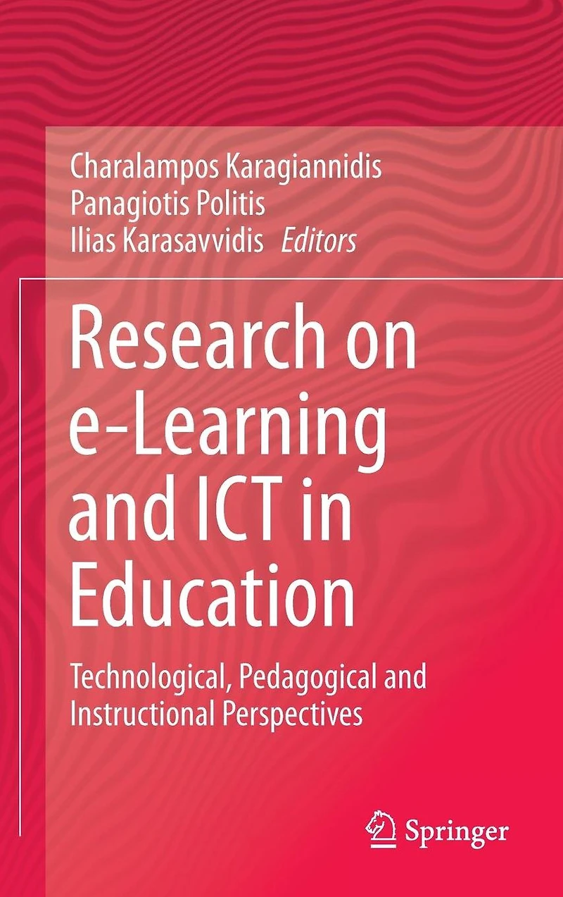 Research on e-Learning and ICT Education: Technological, Pedagogical Instructional Perspectives